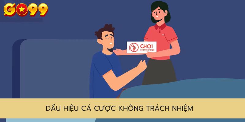 Dấu hiệu cá cược không trách nhiệm