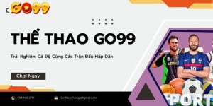 Khách hàng sẽ được trải nghiệm đa dạng sảnh thể thao nổi tiếng